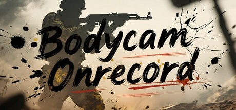 Games like Bodycam Onrecord