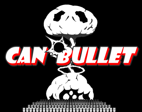 CAN BULLET Game Cover