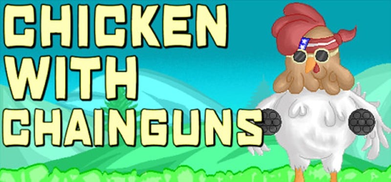 Chicken with Chainguns Image