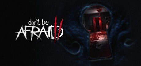 Games like Don't Be Afraid 2