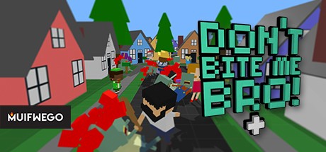 Games like Don't Bite Me Bro!