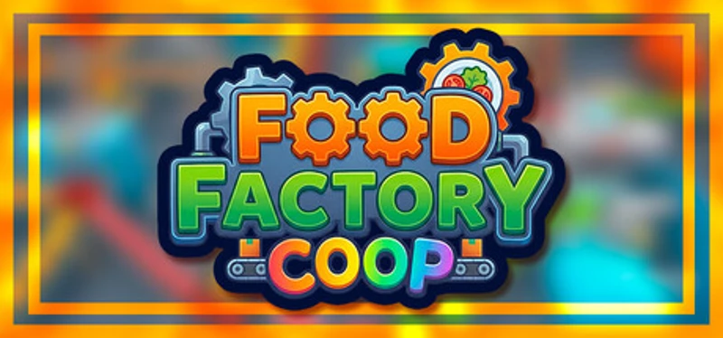 Food Factory Coop: Build, Cook, Craft Image
