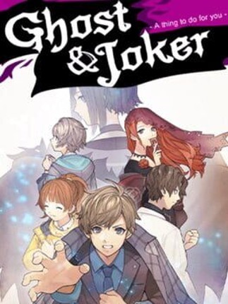 Ghost and Joker: A thing to do for you Image