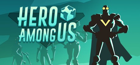 Games like Hero Among Us