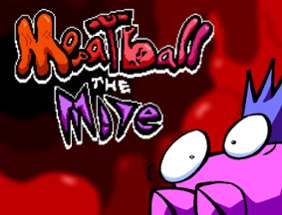 MEATBALL the MITE (Classic) Image