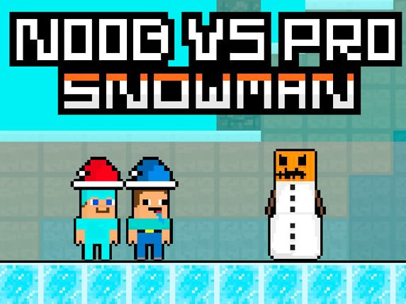 Noob vs Pro Snowman Game Cover