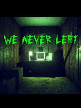 Games like We Never Left