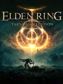 Games like Elden Ring: Tarnished Edition