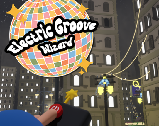 Electric Groove Wizard (LaSalle Game Jam 2024 - Winner, Best Product) Image