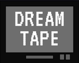 Dream Tape Image