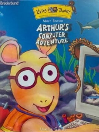 Living Books: Arthur's Computer Adventure Game Cover