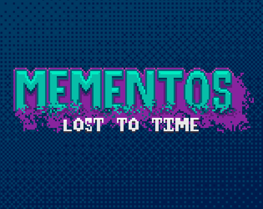 Mementos: Lost to Time Image