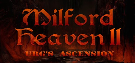 Games like Milford Heaven II - Urg's Ascension
