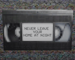 Games like Never Leave Your Home At Night