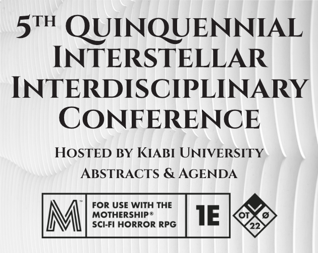 Games like 5th Quinquennial Interstellar Interdisciplinary Conference