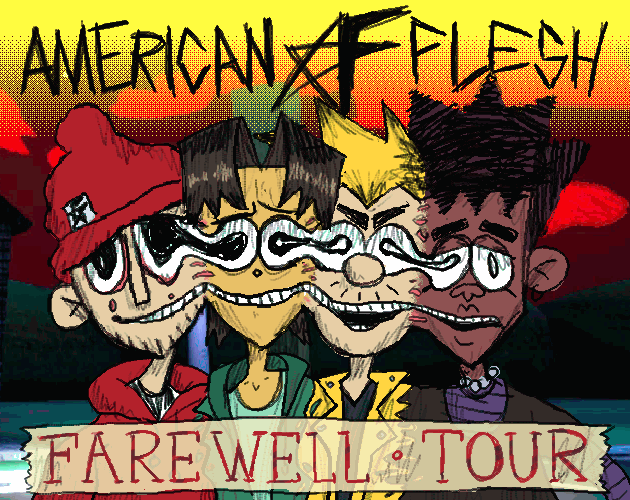 Games like American Flesh Farewell Tour