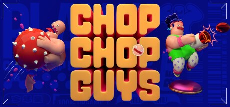 Games like Chop Chop Guys