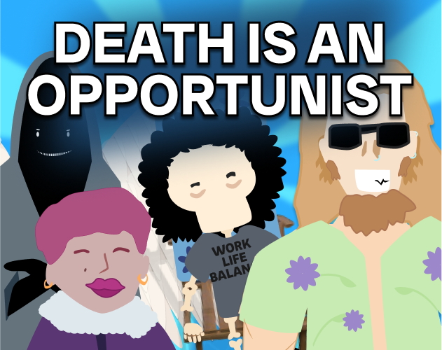 Games like Death Is An Opportunist