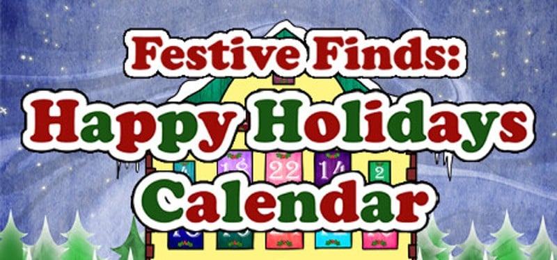 Festive Finds: Happy Holidays Calendar Game Cover