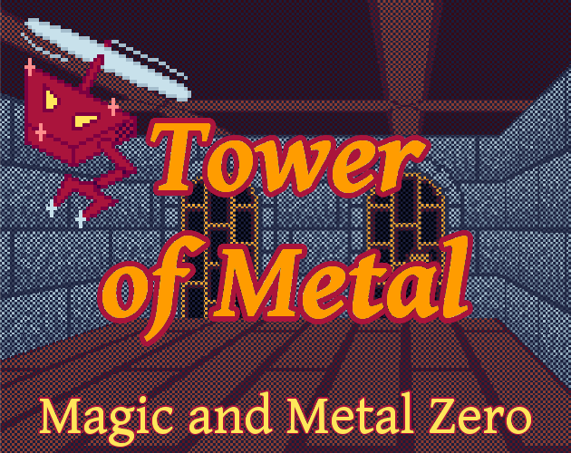 Games like Magic and Metal Zero: Tower of Metal