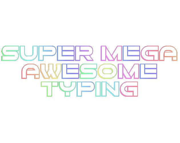 Games like Super Mega Awesome Typing