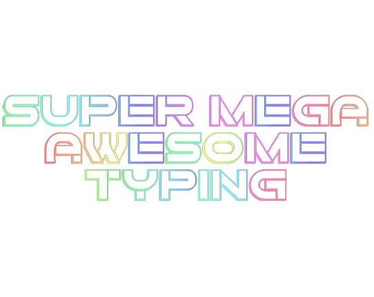 Super Mega Awesome Typing Game Cover