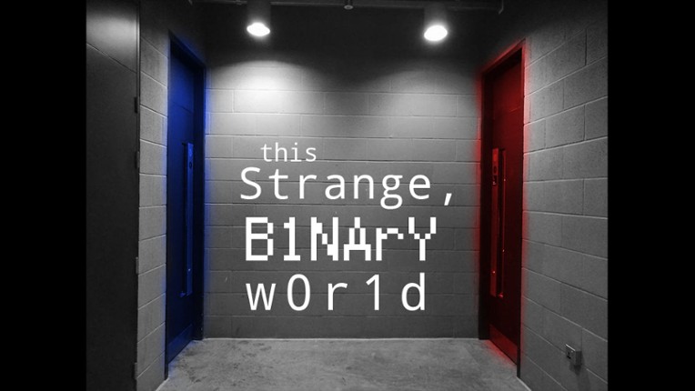 This Strange, Binary World Image