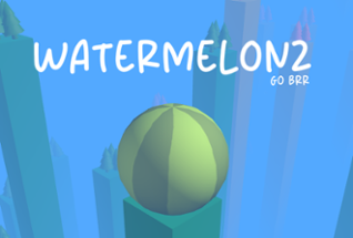 Watermelonz Image