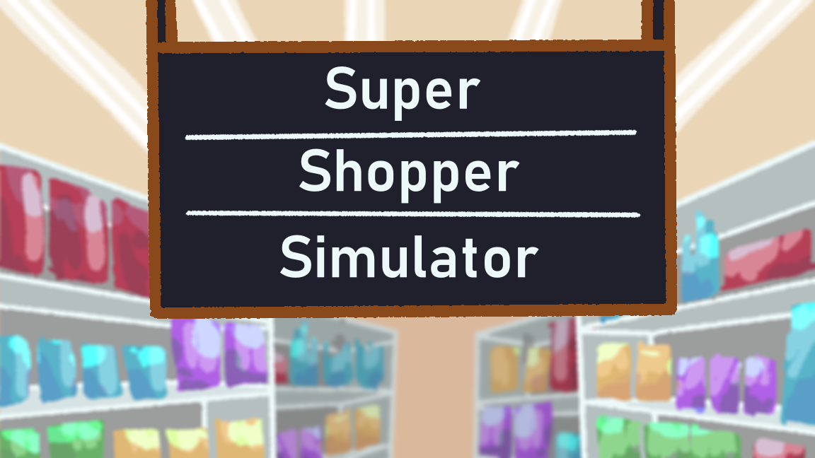 Games like Super Shopper Simulator
