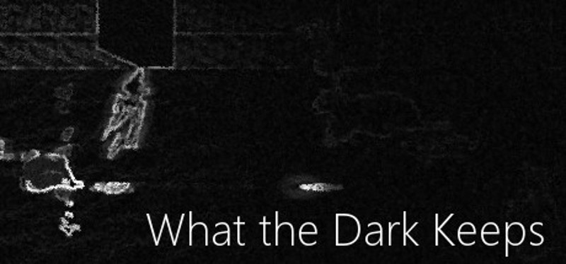 What the Dark Keeps Image