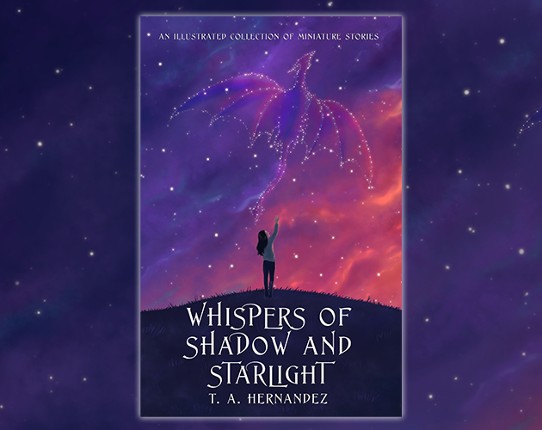 Whispers of Shadow and Starlight: An illustrated collection of microfiction Image