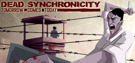 Games like Dead Synchronicity: Tomorrow Comes Today
