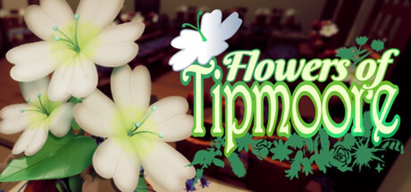 Flowers of Tipmoore Image