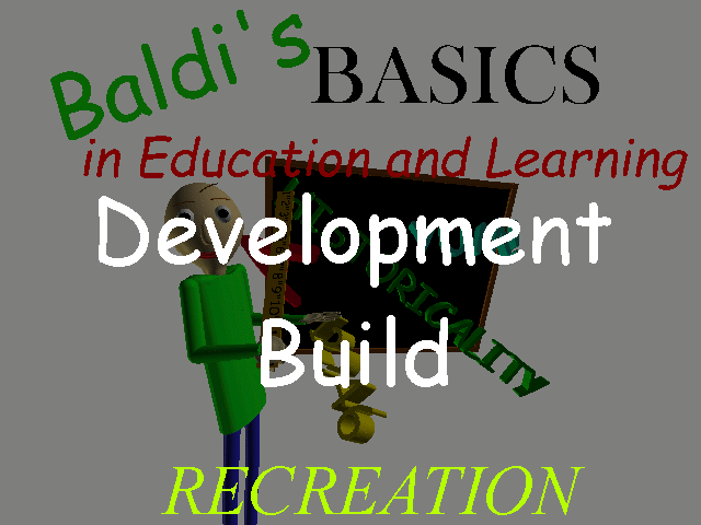 Games like Baldi's Basics in Education and Learning Development Build Recreation
