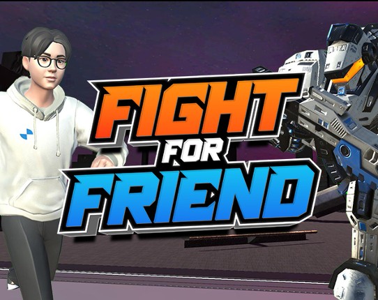 FIGHT for FRIEND Image