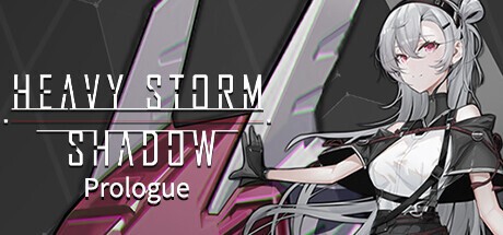Games like Heavy Storm Shadow:Prologue