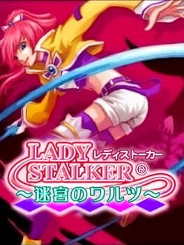 Games like Lady Stalker: Meikyuu no Warutsu