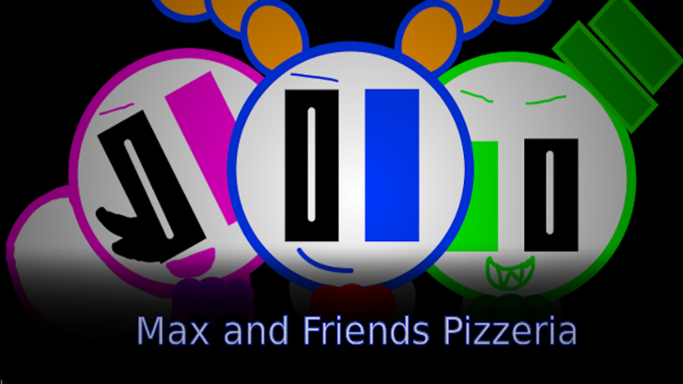 Max and Friends Pizzeria (A FNAStickman's Fangame) Image