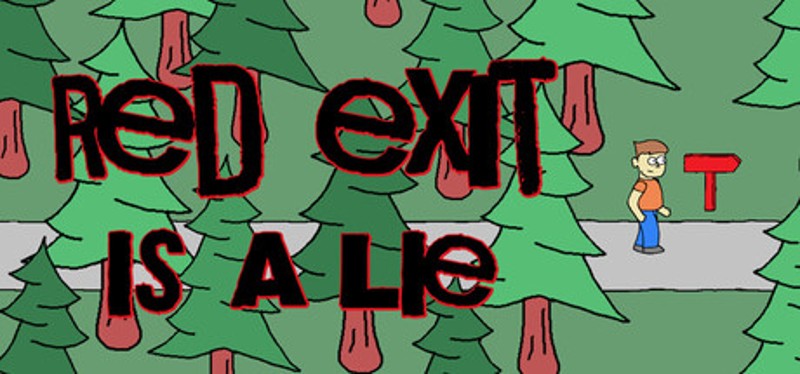 Red Exit Is A Lie Image