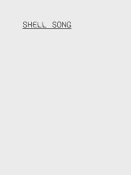 Games like Shell Song