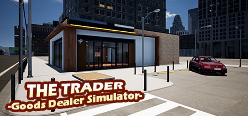 THE TRADER -Goods Dealer Simulator- Game Cover