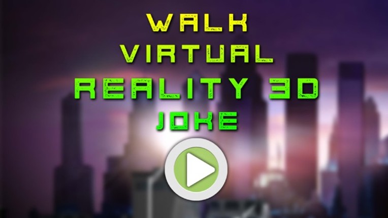 Walk Virtual Reality 3D Joke screenshot