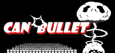 Games like CAN BULLET