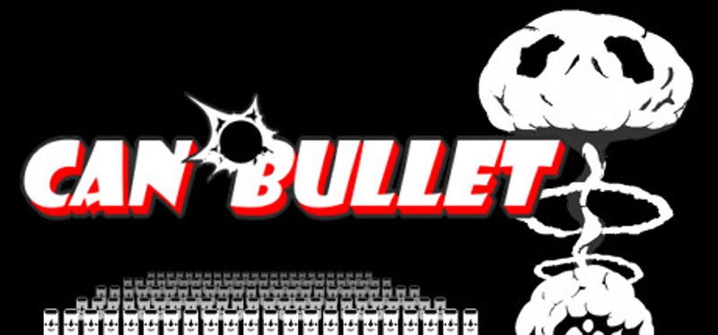 CAN BULLET Image