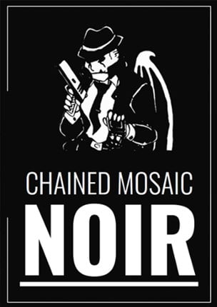 Chained Mosaic: Noir Game Cover