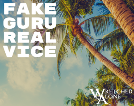 Fake Guru, Real Vice Image