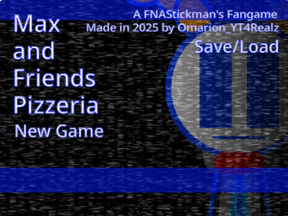 Max and Friends Pizzeria (A FNAStickman's Fangame) screenshot