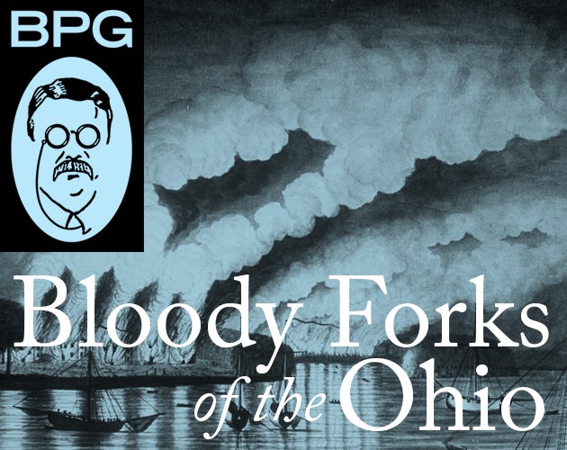 Games like The Bloody Forks of the Ohio