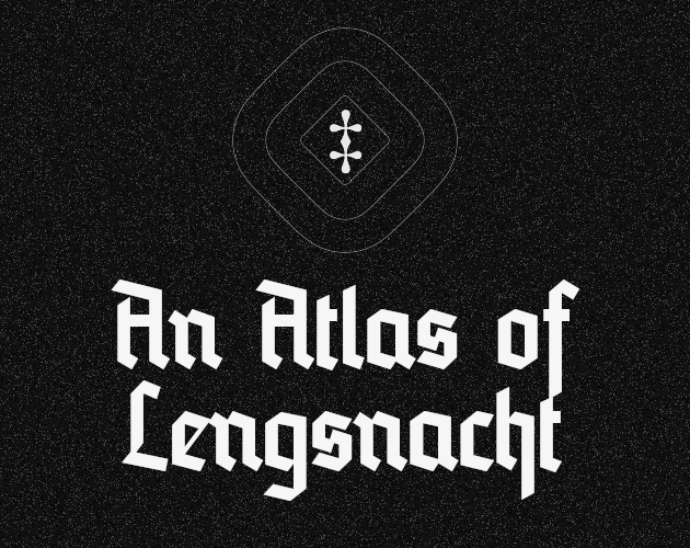 Games like An Atlas of Lengsnacht