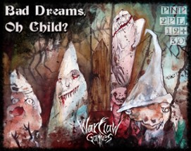 Bad dreams, oh child? Image